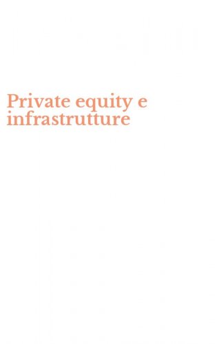 Private equity e infrastrutture