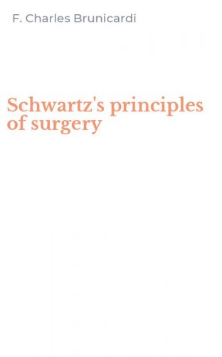 Schwartz's principles of surgery