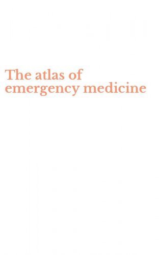The atlas of emergency medicine