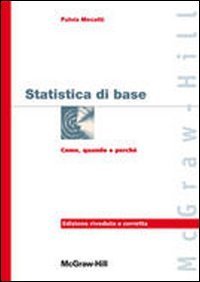 Statistica di base. Come, quando, perch&eacute;
