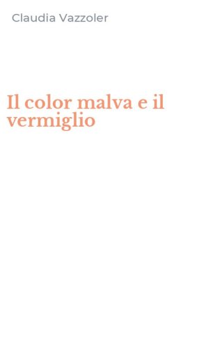 Il color malva e il vermiglio
