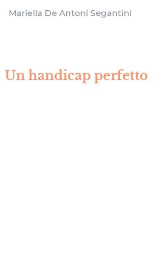 Un handicap perfetto