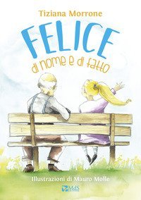 Felice di nome e di fatto