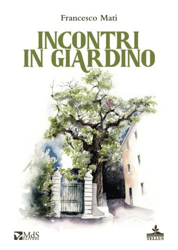 Incontri in giardino