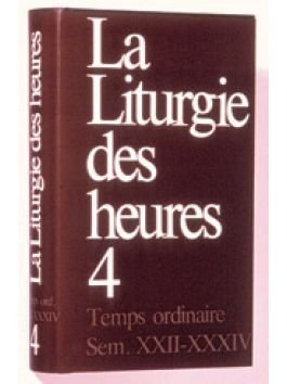LITURGIE DES HEURES VOL. IV