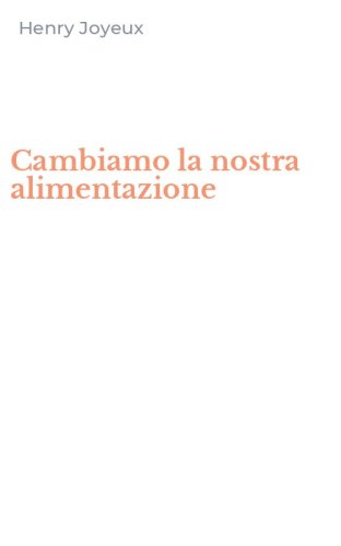 Cambiamo la nostra alimentazione