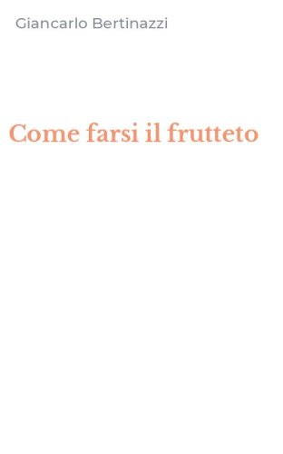 Come farsi il frutteto