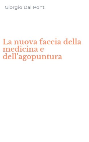 La nuova faccia della medicina e dell'agopuntura