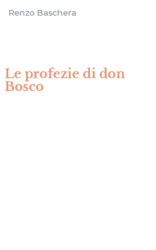 Le profezie di don Bosco