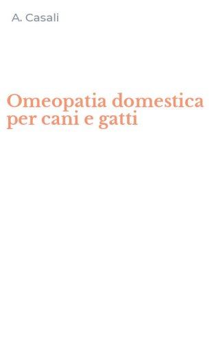 Omeopatia domestica per cani e gatti