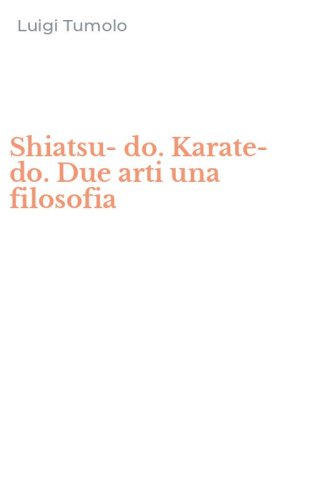 Shiatsu-do. Karate-do. Due arti una filosofia