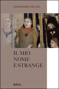 Il mio nome &egrave; strange