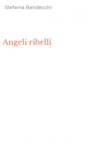 Angeli ribelli