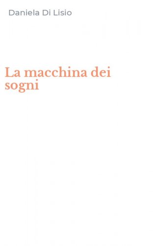 La macchina dei sogni
