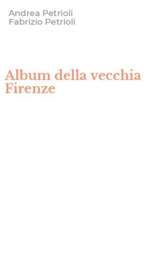 Album della vecchia Firenze