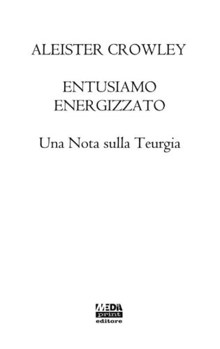 Entusiasmo energizzato. Una nota sulla Teurgia