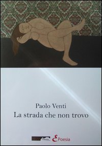 La strada che non trovo