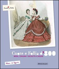 Album di figurini. Cuore e follia d'800