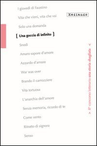 Una goccia di infinito. 8&deg; concorso letterario
