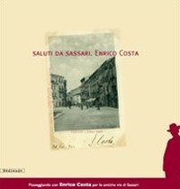 Saluti da Sassari. Enrico Costa