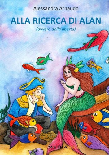 Alla ricerca di Alan ovvero della libert&agrave;