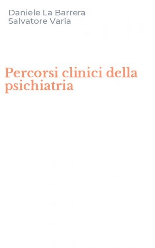 Percorsi clinici della psichiatria