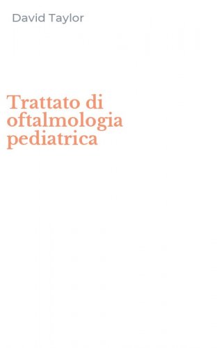 Trattato di oftalmologia pediatrica