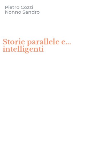 Storie parallele e... intelligenti