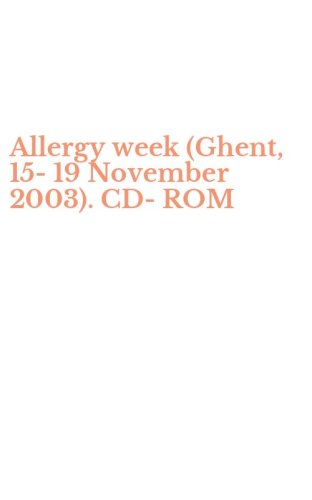 Allergy week (Ghent, 15-19 November 2003). CD-ROM