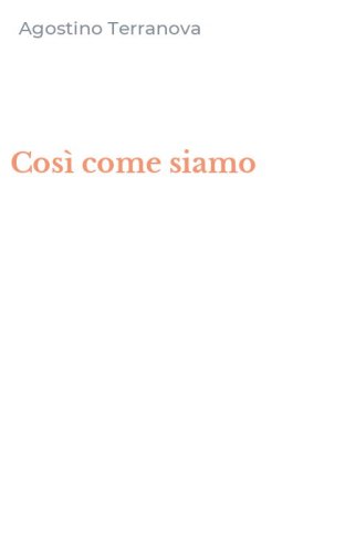 Cos&igrave; come siamo