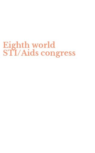 Eighth world STI/Aids congress