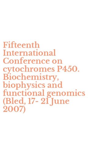 Fifteenth International Conference on cytochromes P450. Biochemistry, biophysics and functional genomics (Bled, 17-21 June 2007)
