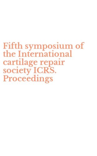 Fifth symposium of the International cartilage repair society ICRS. Proceedings