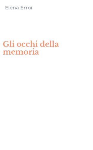 Gli occhi della memoria