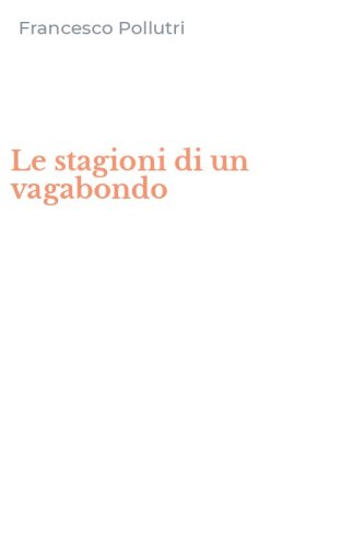 Le stagioni di un vagabondo