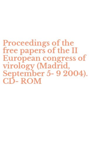Proceedings of the free papers of the II European congress of virology (Madrid, September 5-9 2004). CD-ROM