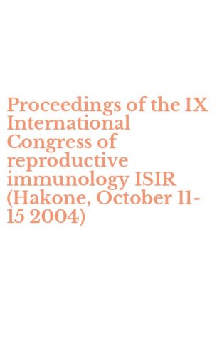 Proceedings of the IX International Congress of reproductive immunology ISIR (Hakone, October 11-15 2004)