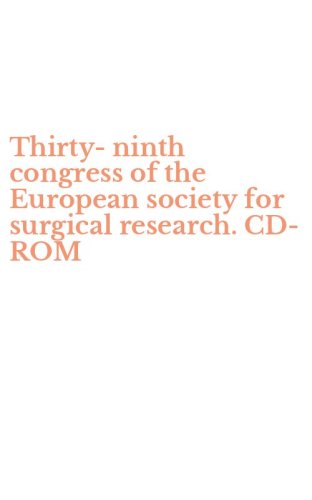 Thirty-ninth congress of the European society for surgical research. CD-ROM