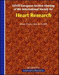 Twenty-eighth European section meeting of the International society for heart research (Athens, 28-31 May 2008)