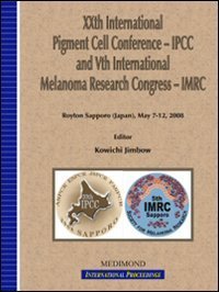 XX International Pigment Cell Conference. IPCC and V International Melanoma Research Congress. IMRC (Royton Sapporo, May 7-12 2008)