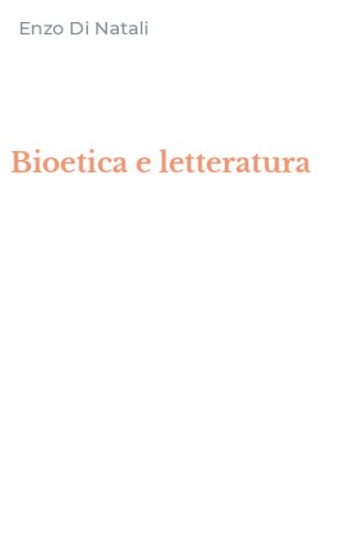 Bioetica e letteratura