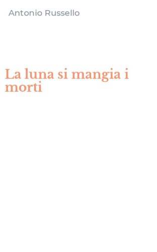 La luna si mangia i morti