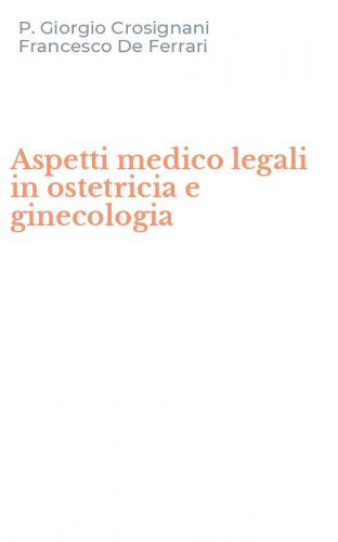 Aspetti medico legali in ostetricia e ginecologia