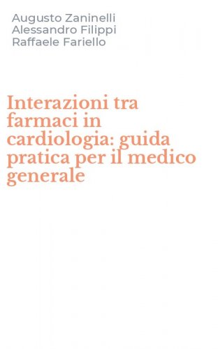 Interazioni tra farmaci in cardiologia: guida pratica per il medico generale