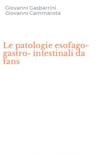 Le patologie esofago-gastro-intestinali da fans