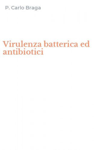 Virulenza batterica ed antibiotici