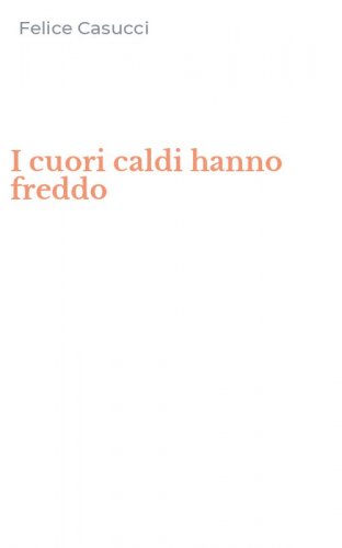 I cuori caldi hanno freddo
