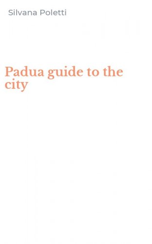 Padua guide to the city
