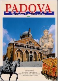 Padova. Tor&eacute;melem muv&eacute;szet kultura
