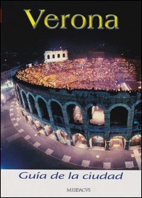 Verona. Gu&iacute;a de la ciudad